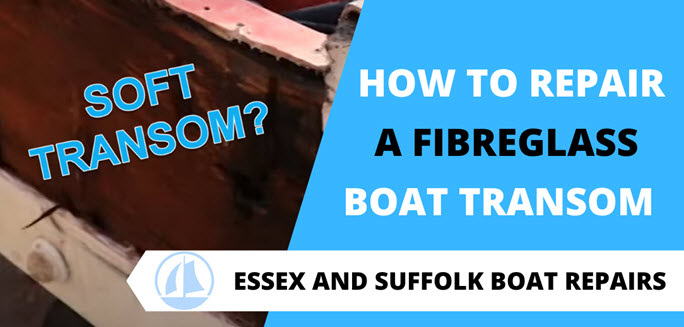 how to repair a fibreglass boat transom