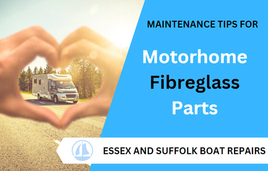 maintenance tips for motorhome fibreglass parts